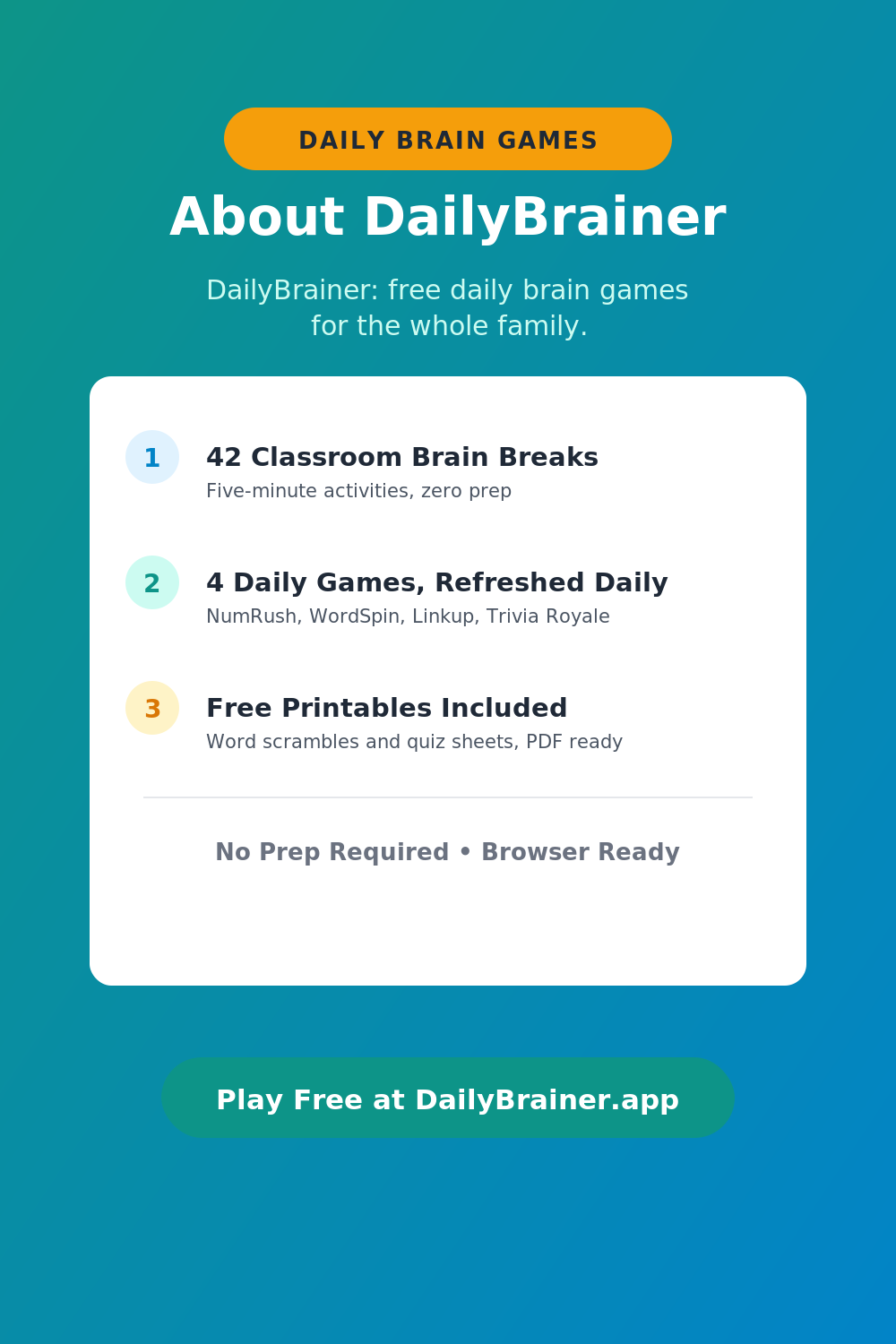 About DailyBrainer — Free Family Brain Games for All Ages About DailyBrainer — Free Printable Brain Break Activity | DailyBrainer