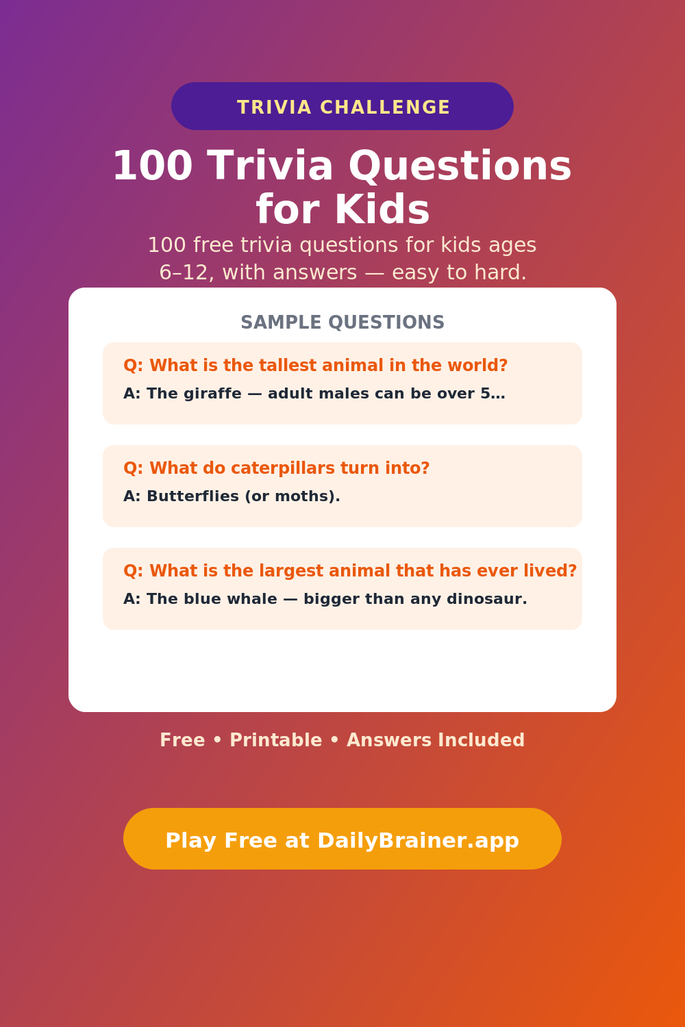 100 Trivia Questions for Kids — Free Printable Trivia Questions | DailyBrainer
