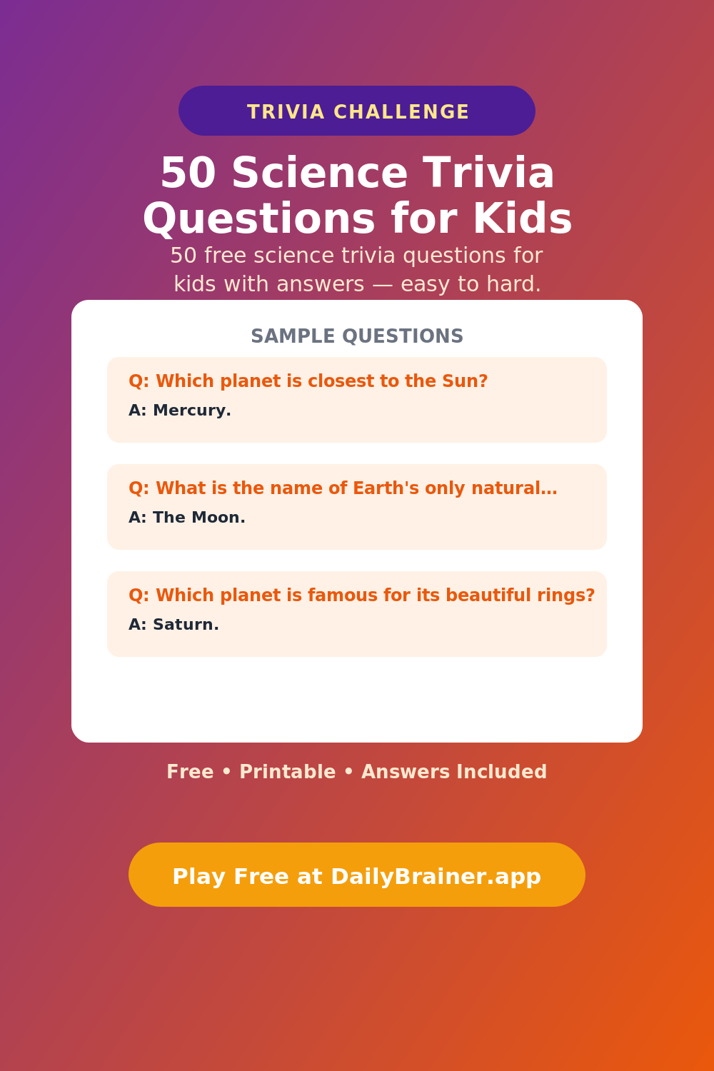 50 Science Trivia Questions for Kids — Free Printable Trivia Questions | DailyBrainer