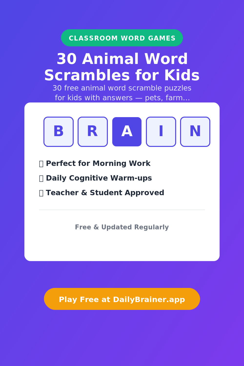 30 Animal Word Scrambles for Kids (With Answers) 30 Animal Word Scrambles for Kids — Free Printable Word Puzzle | DailyBrainer